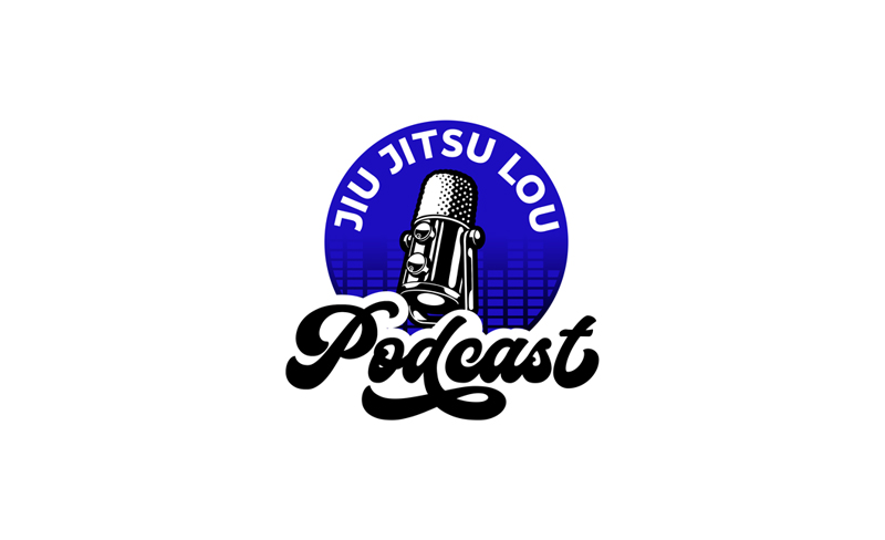 Jiu Jitsu Lou Podcast